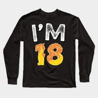 I'M 18 Happy 18 Birthday gifts Long Sleeve T-Shirt